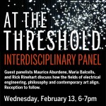 Wednesday, March 20th: 6-7pm @ The Samek,     Jim Campbell Interdisciplinary Panel