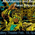 Afrofuturism Panel Discussion Feb. 19